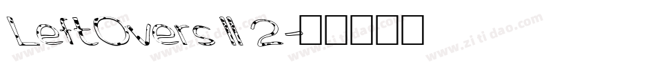 LeftOvers II 2字体转换